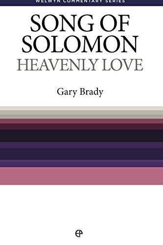 Song of Solomon: Heavenly Love - Welwyn Commentary Series