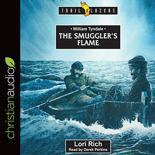 William Tyndale: The Smuggler's Flame — Audiobook