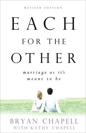 Each for the Other: Marriage As It is Meant to Be - Revised Edition