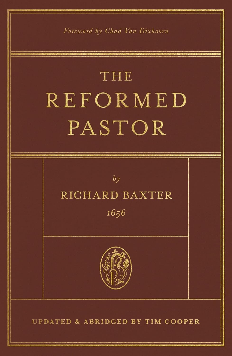 The Reformed Pastor: Updated and Abridged