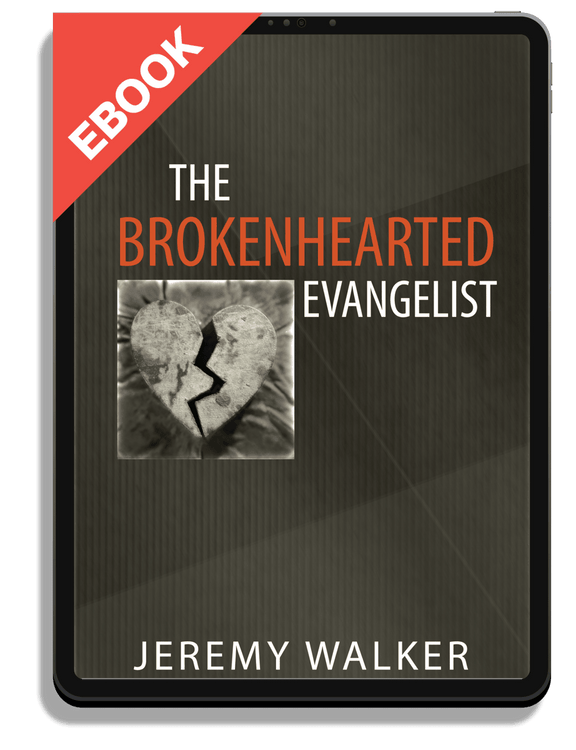 The Brokenhearted Evangelist
