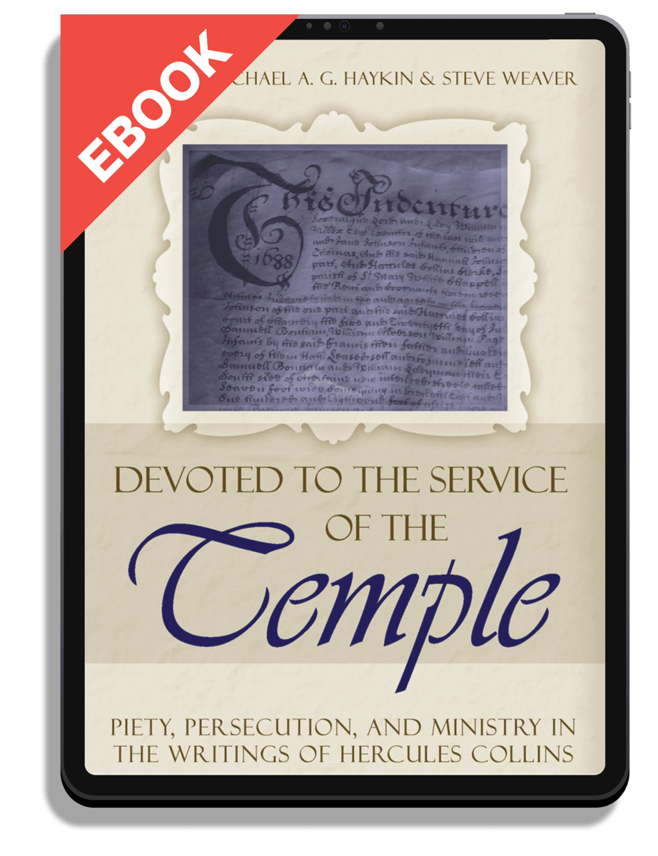 Devoted to the Service of the Temple: Piety, Persecution, and Ministry in the Writings of Hercules Collins