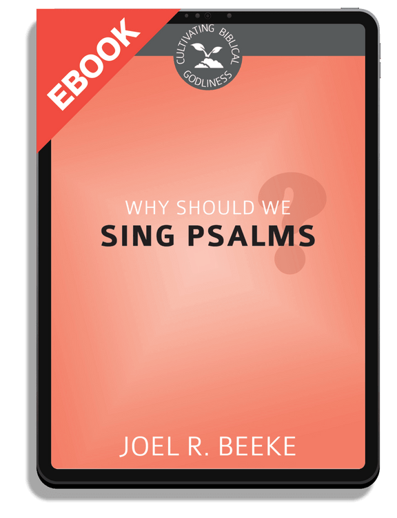 Why Should We Sing Psalms?
