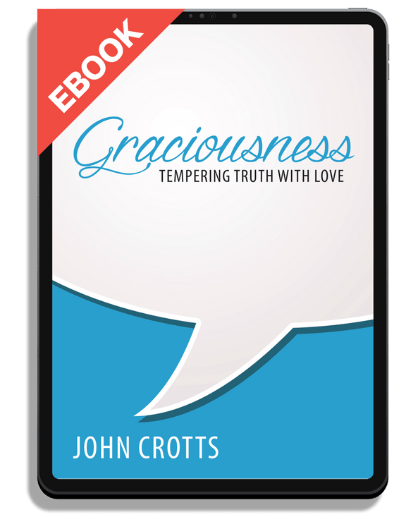 Graciousness: Tempering Truth with Love
