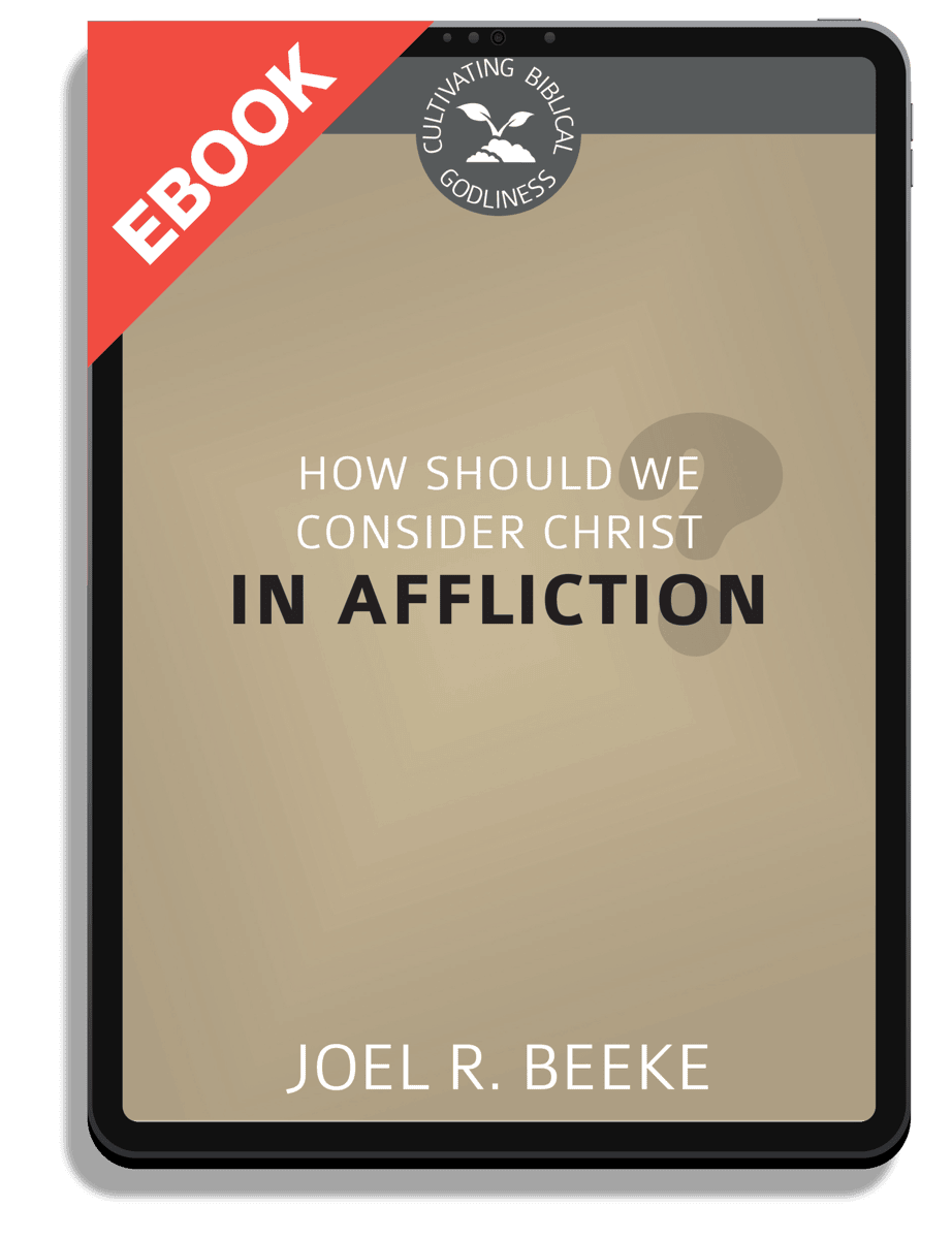 How Should We Consider Christ in Affliction?