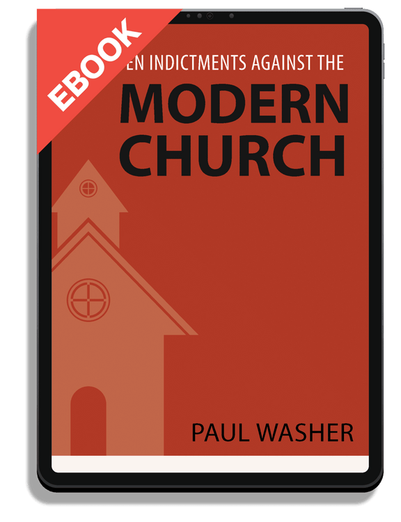 Ten Indictments against the Modern Church