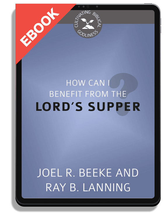 How Can I Benefit from the Lord's Supper?