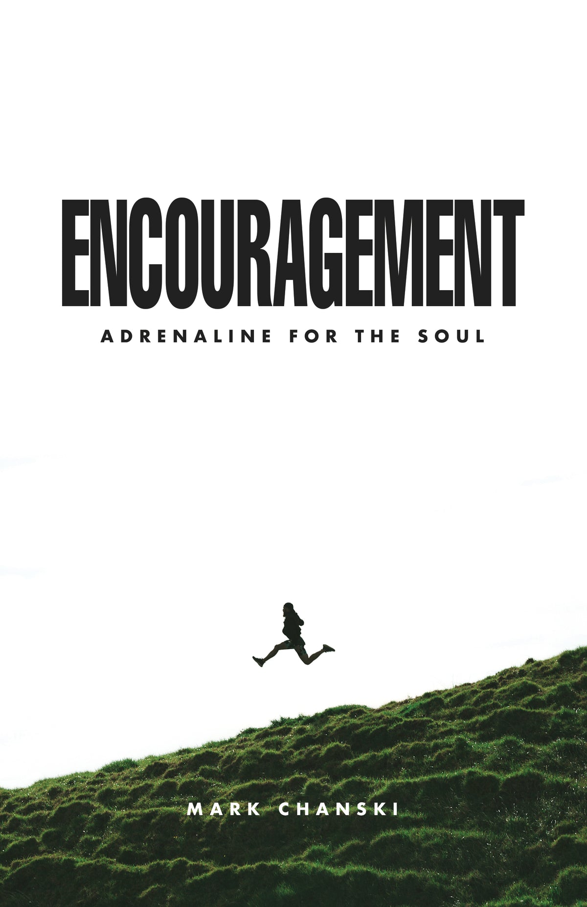 Encouragement