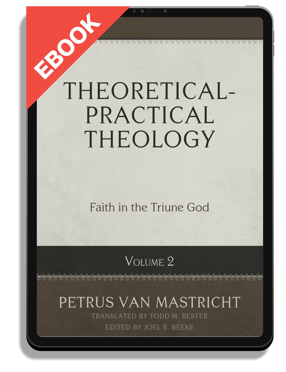 Theoretical-Practical Theology, Volume 2: Faith in the Triune God