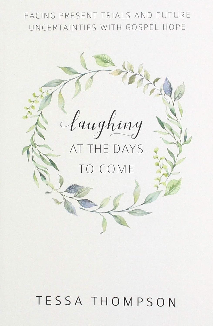 Laughing at the Days to Come