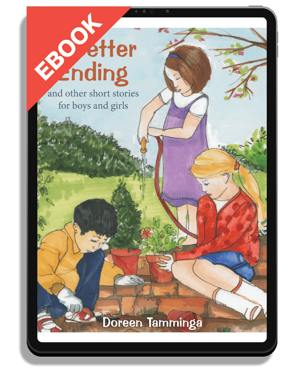 A Better Ending and Other Short Stories for Boys and Girls