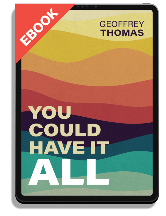 You Could Have It All