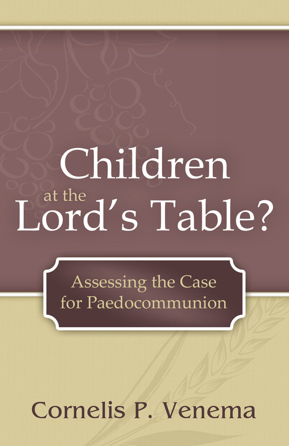 Children at the Lord's Table?