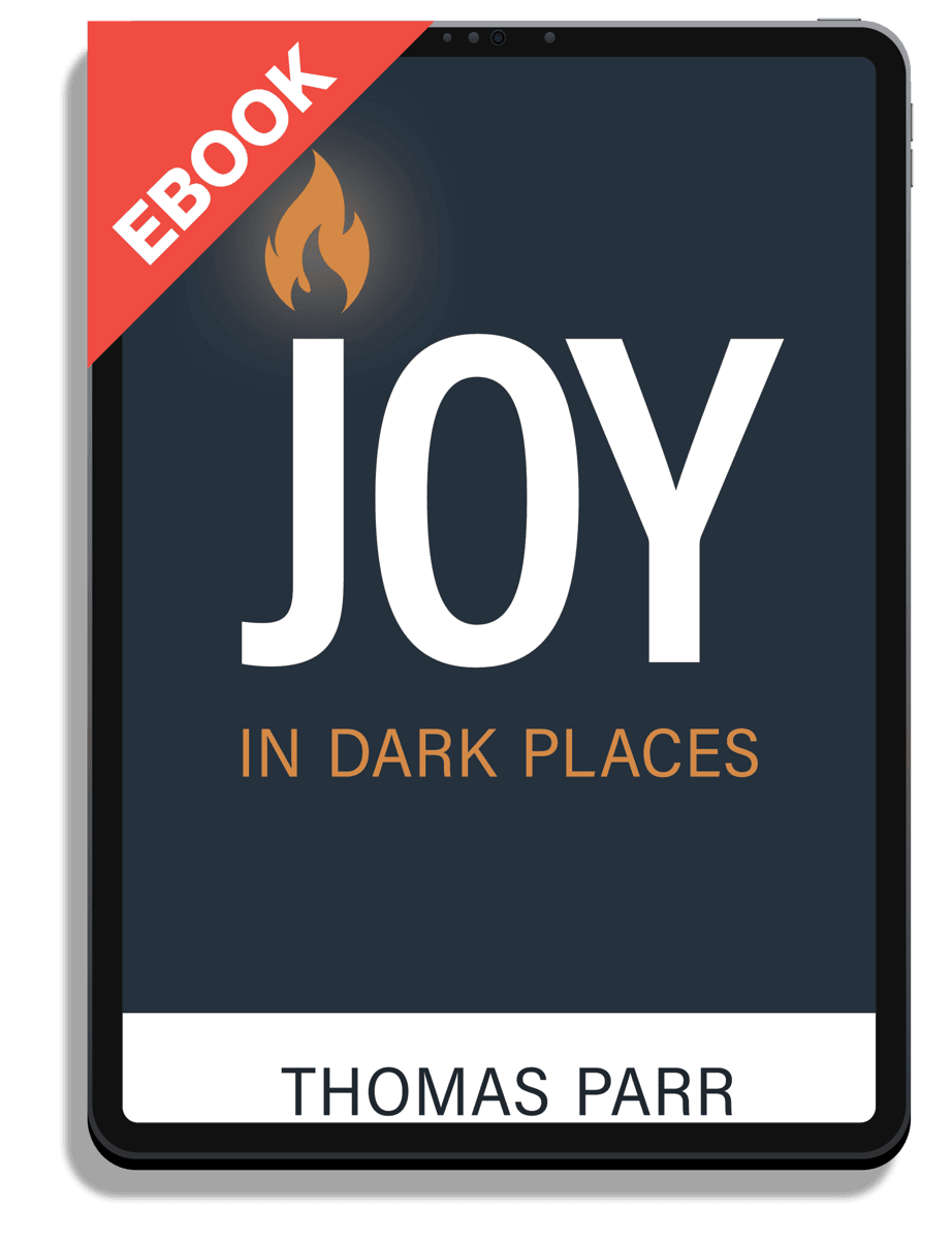 Joy in Dark Places