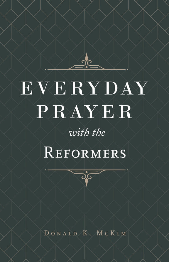 Everyday Prayer with the Reformers