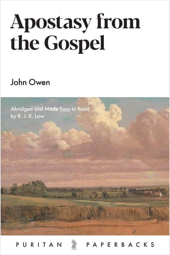 Apostasy from the Gospel - Puritan Paperbacks