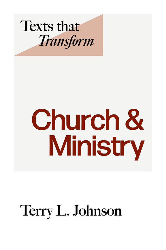 Texts that Transform: Church & Ministry