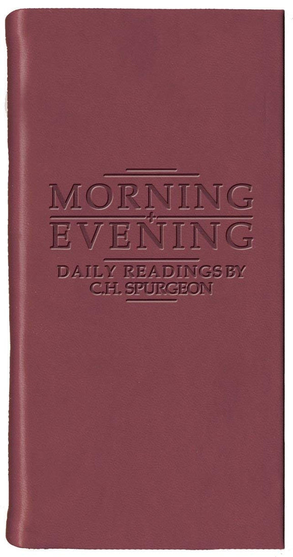 Morning and Evening: Daily Readings by C.H. Spurgeon — Matte Burgundy