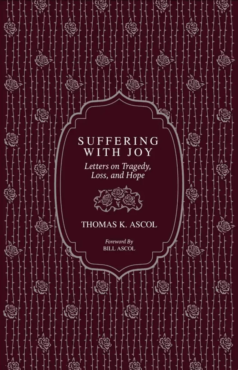 Suffering with Joy: Letters on Tragedy, Loss, and Hope