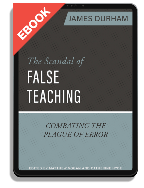 The Scandal of False Teaching