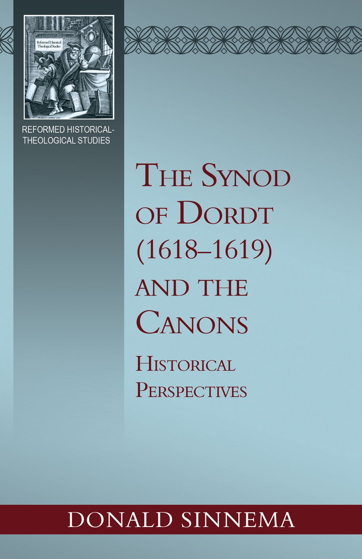 The Synod of Dordt (1618–1619) and the Canons