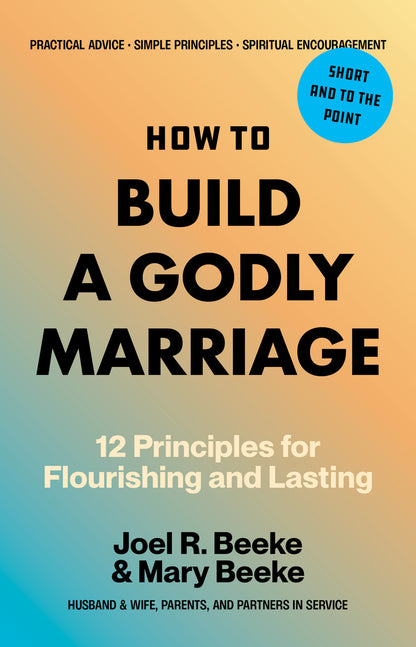 How to Build a Godly Marriage