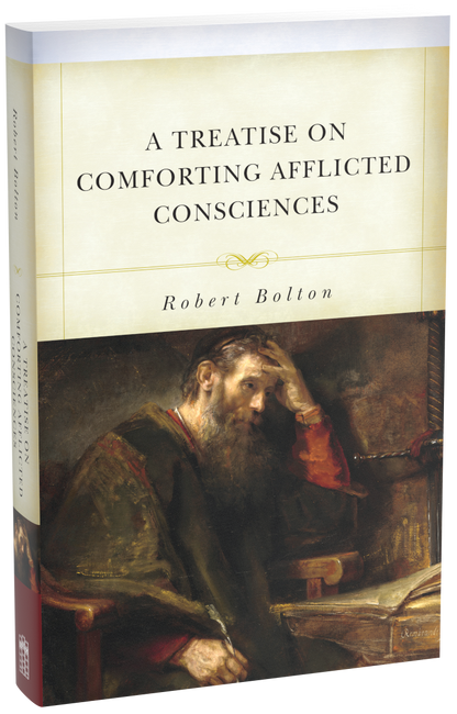 A Treatise on Comforting Afflicted Consciences