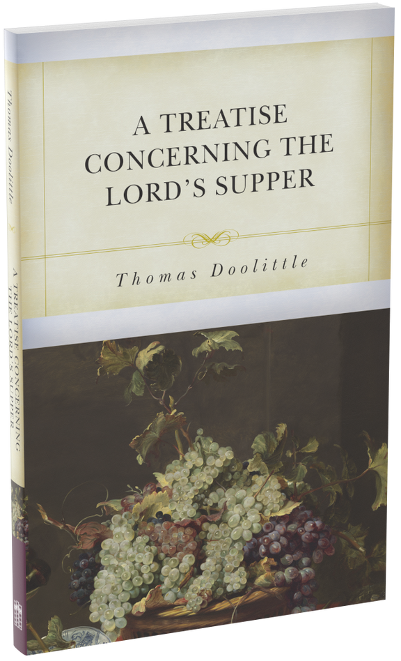 A Treatise Concerning the Lord’s Supper