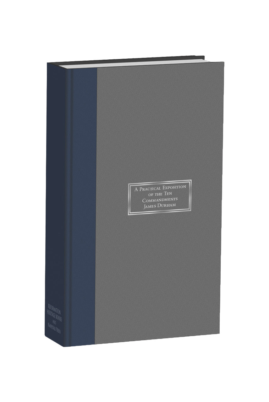 A Practical Exposition on the Ten Commandments