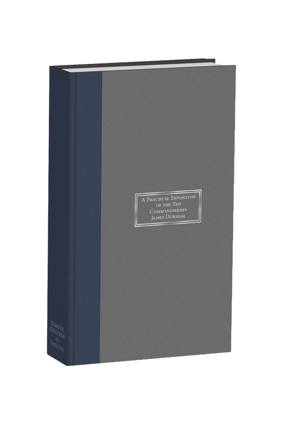 A Practical Exposition on the Ten Commandments