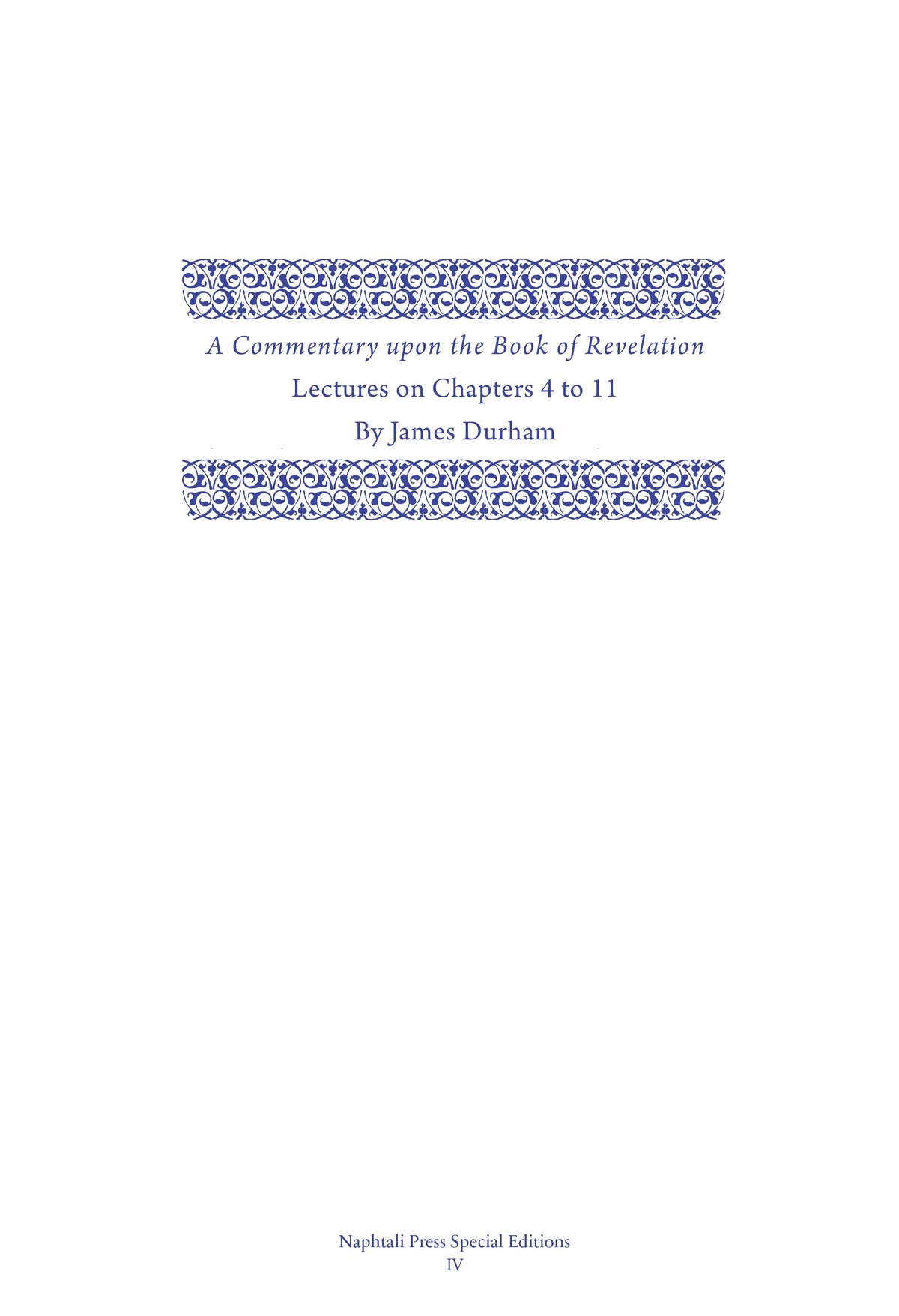 A Commentary upon the Book of the Revelation, Lectures on Chapters 4–11