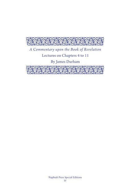 A Commentary upon the Book of the Revelation, Lectures on Chapters 4–11