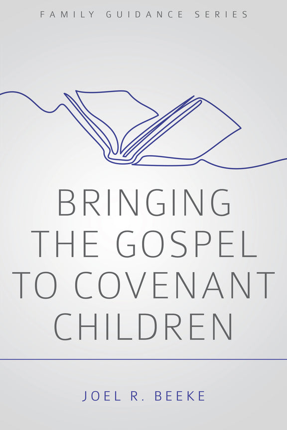 Bringing the Gospel to Covenant Children