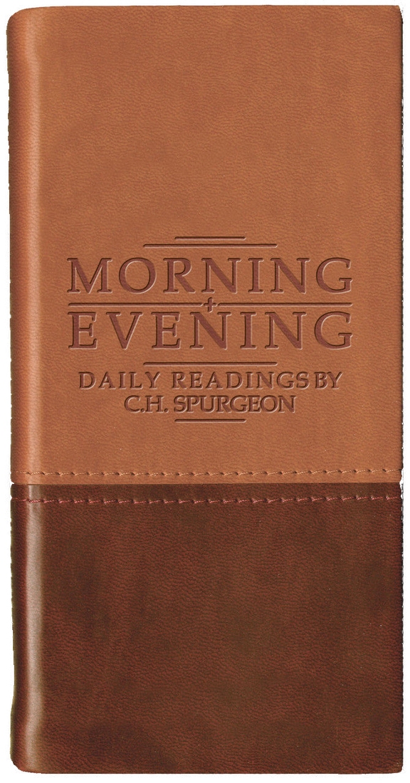 Morning and Evening: Daily Readings by C. H. Spurgeon — Tan/Burgundy