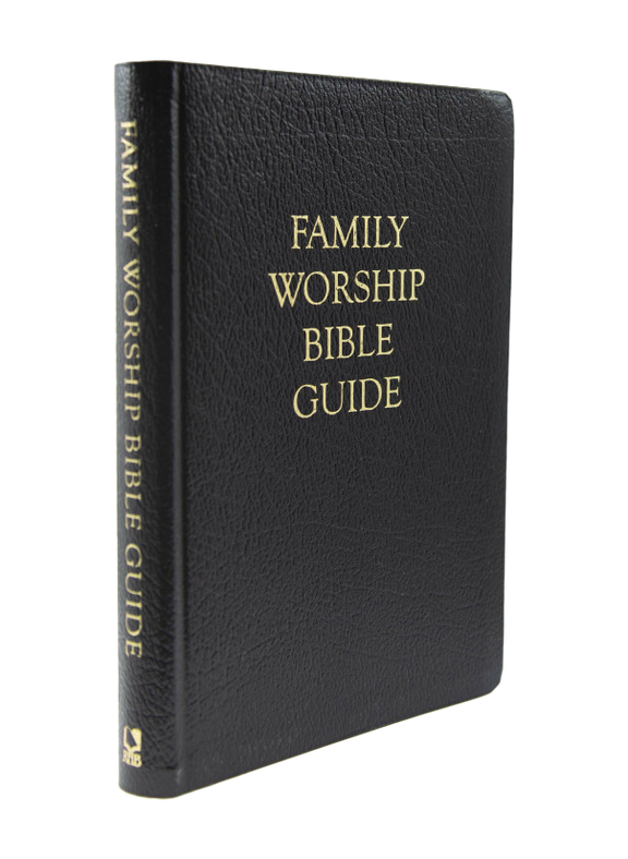 Family Worship Bible Guide, Gift Edition