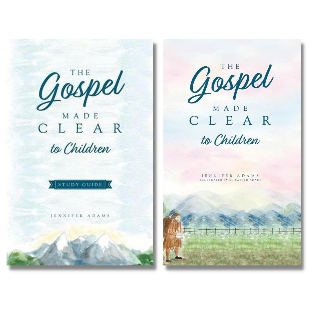 The Gospel Made Clear to Children Study Guide