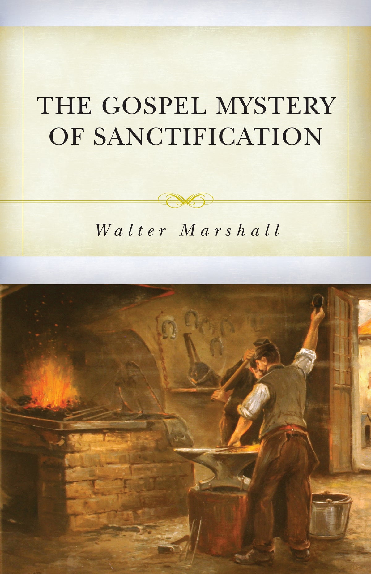 The Gospel Mystery of Sanctification