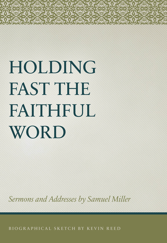 Holding Fast the Faithful Word