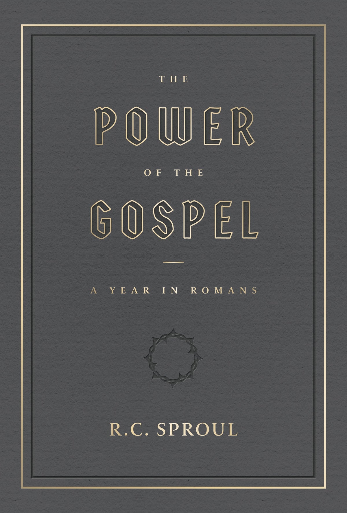 The Power of the Gospel: A Year in Romans