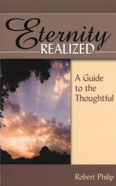 Eternity Realized: A Guide to the Thoughtful