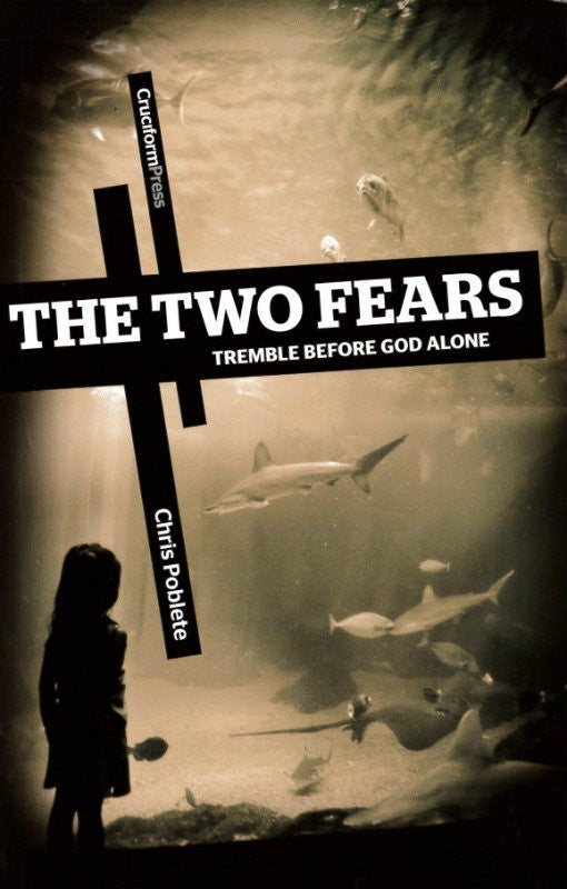 The Two Fears: Tremble Before God Alone