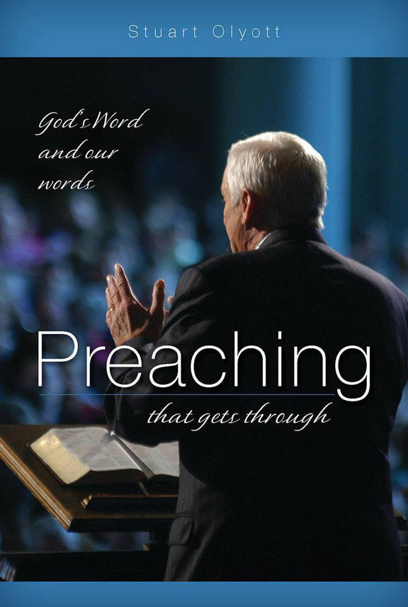 Preaching that Gets Through: God's Word and our Words