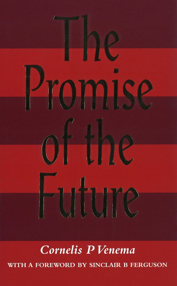 The Promise of the Future