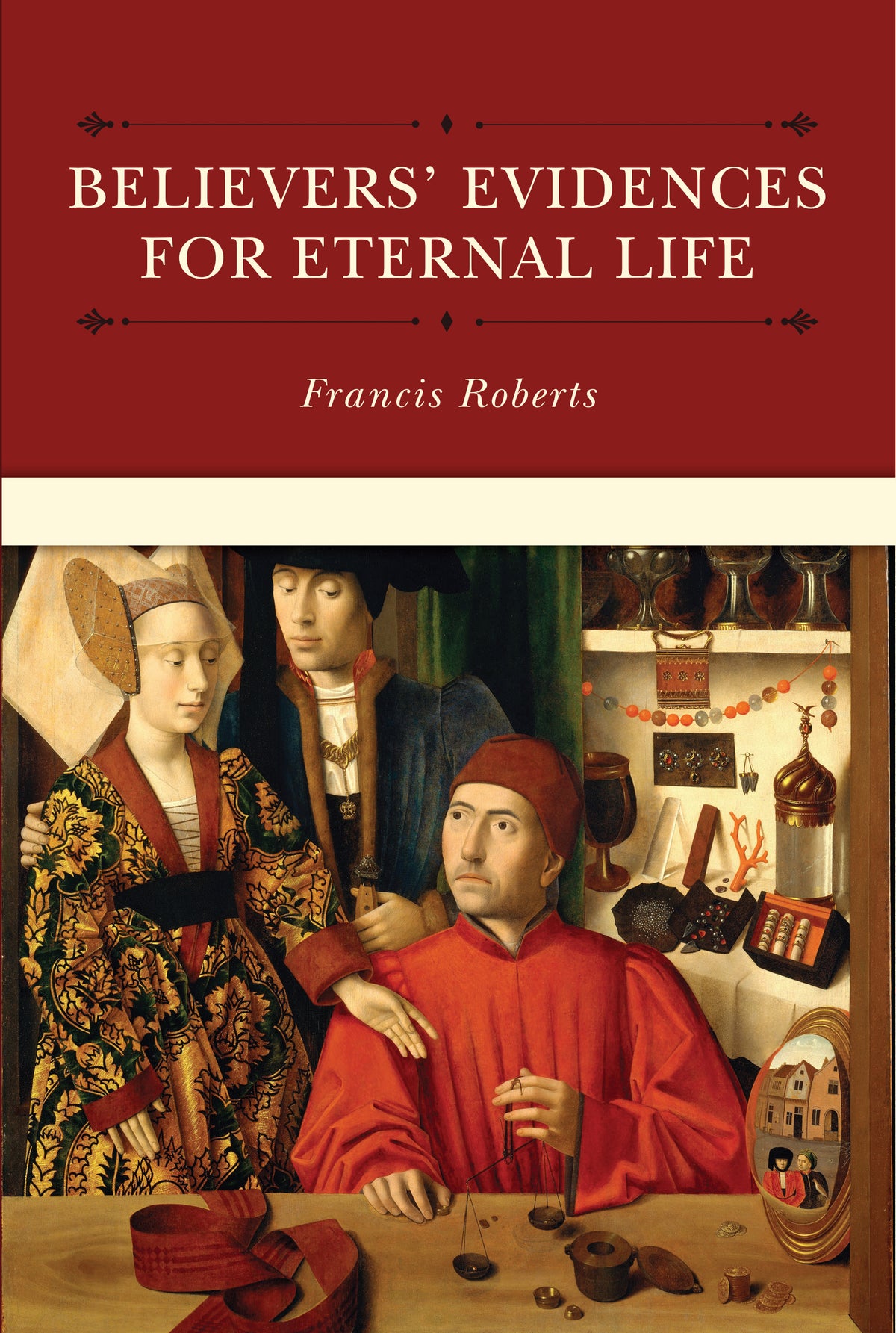Believers’ Evidences for Eternal Life