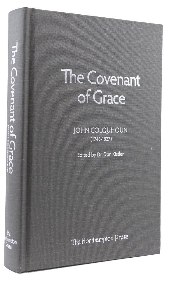 The Covenant of Grace: John Colquhoun (1748-1827)