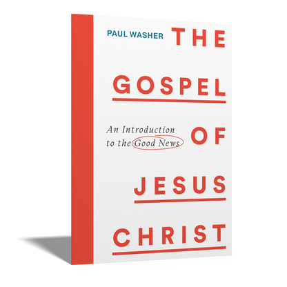 The Gospel of Jesus Christ