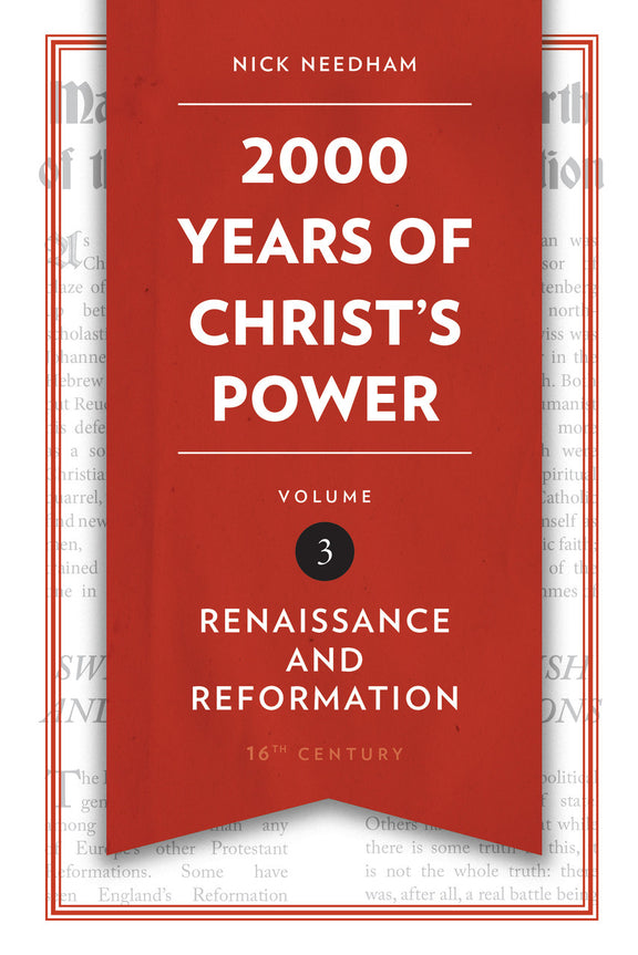 2000 Years of Christ's Power, Volume 3: Renaissance and Reformation