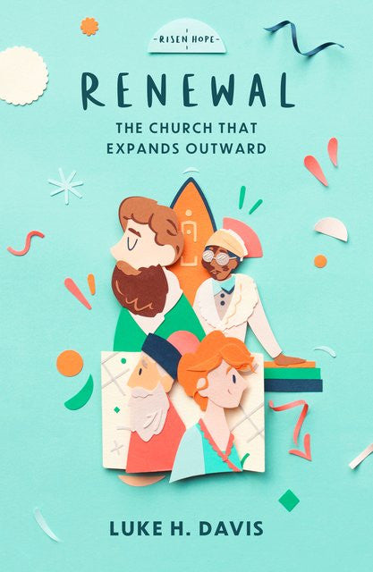 Renewal: The Church that Expands Outward