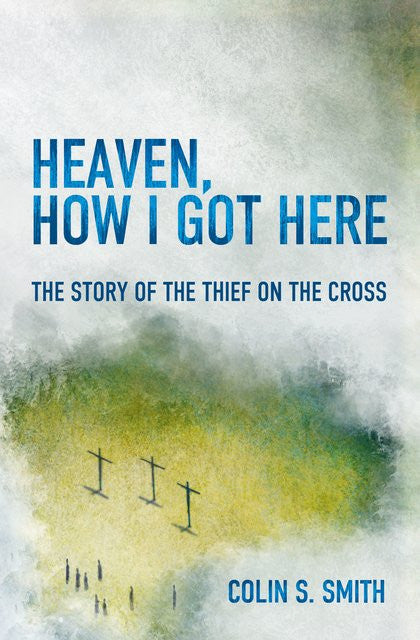 Heaven, How I Got There