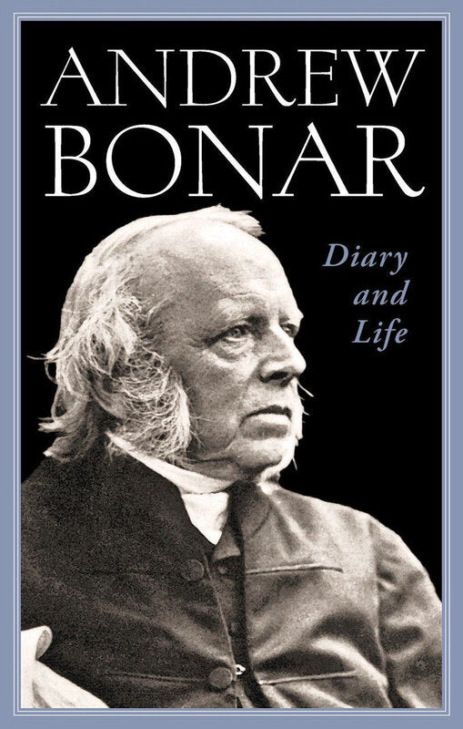 Andrew Bonar: Diary &amp; Life